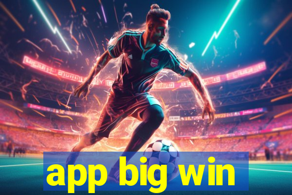 app big win